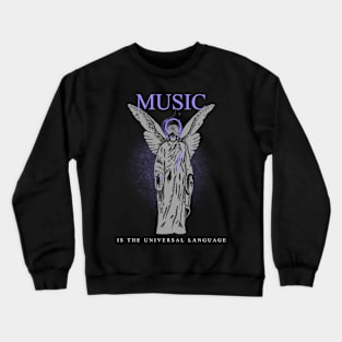 Music Is The Universal Language Crewneck Sweatshirt